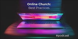 Best Practices For Online Churches